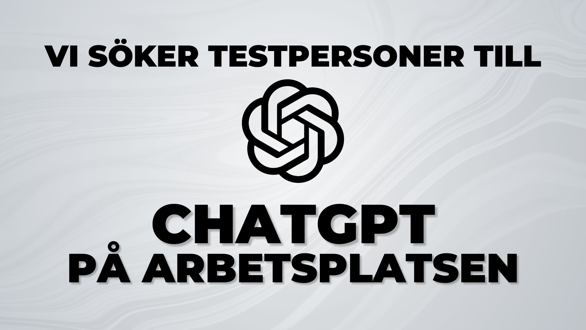 Testpersoner till ChatGPT