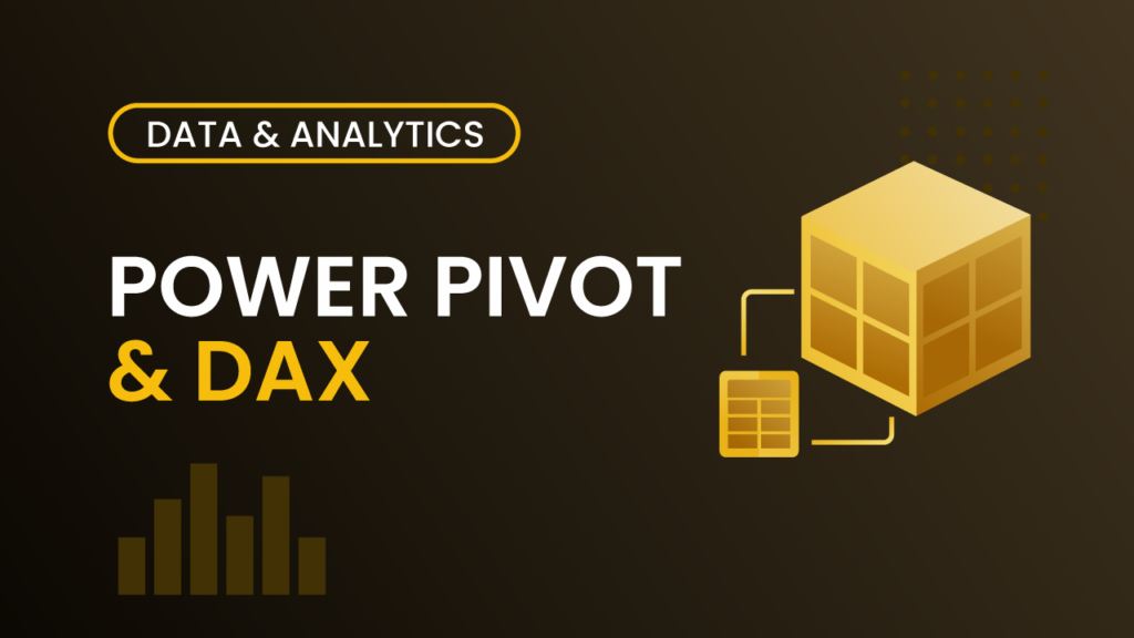 Course thumbnail for Power Pivot & DAX – dark golden-brown background with a 3D cube and table icon and the text "Power Pivot & DAX"