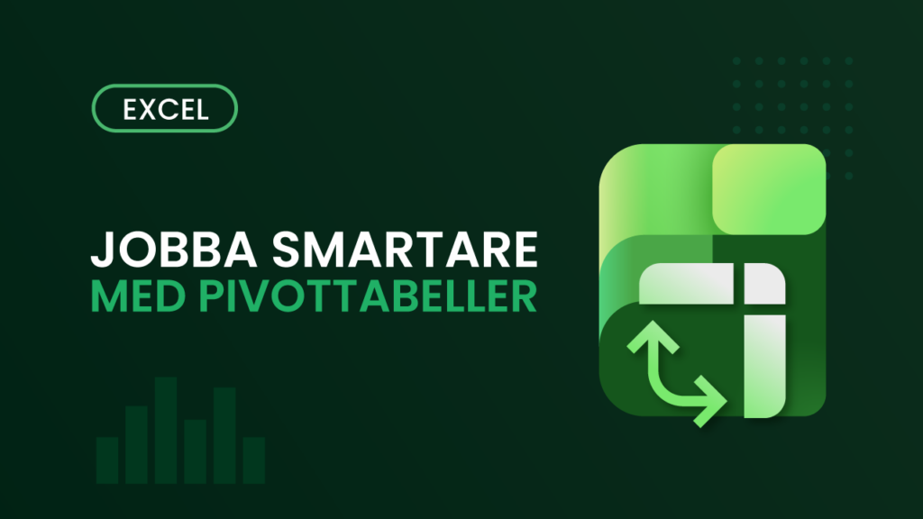 Kursomslag för Jobba smartare med pivottabeller – mörkgrön bakgrund med pivottabell-ikon och texten "Jobba smartare med pivottabeller"