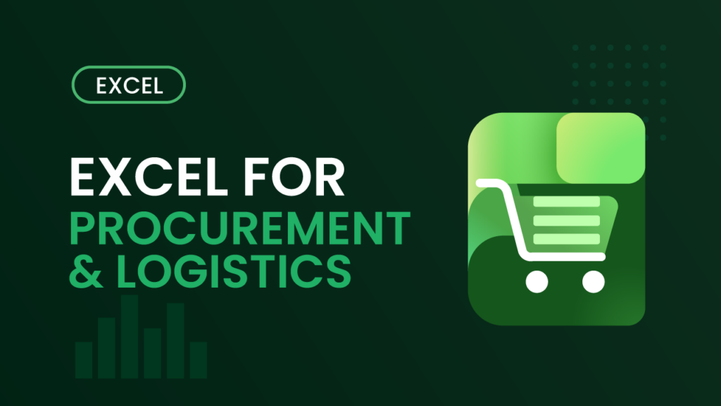 Course thumbnail for Excel for Procurement & Logistics – dark green background with a shopping cart icon and the text "Excel for Procurement & Logistics